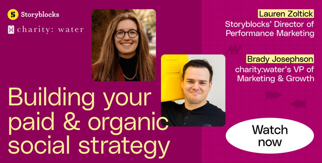 Building your paid and organix social strategy with Brady Josephson, charity: water's VP of Marketing and Growth.