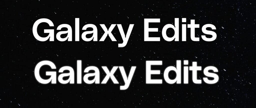 Image of two lines of white title text that says "Galaxy Edits" against a black background with subtle white stars. The second line of text has a subtle glow effect applied.